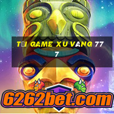 tai game xu vang 777