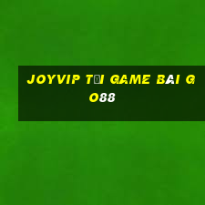 Joyvip Tải Game Bài Go88