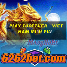 play together   vietnam miễn phí