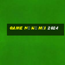 game nổ hũ mới 2024