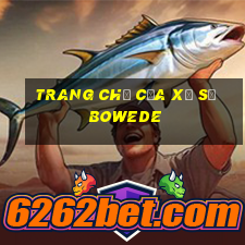 Trang chủ của xổ số Bowede