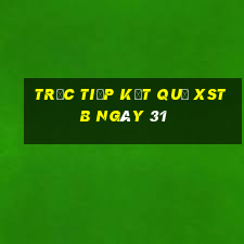 Trực tiếp kết quả XSTB ngày 31