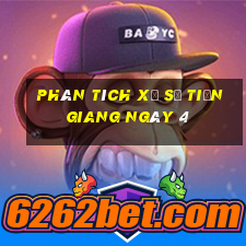 Phân tích Xổ Số Tiền Giang ngày 4