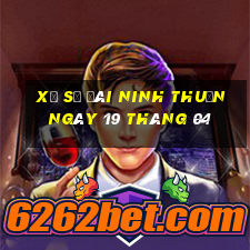 xổ số đài ninh thuận ngày 19 tháng 04