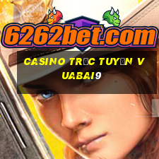 casino trực tuyến vuabai9