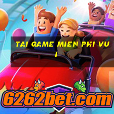 tai game mien phi vui