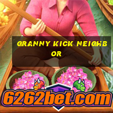 granny kick neighbor