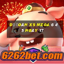 Dự đoán XS Mega 6 45 ngày 17