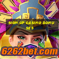 sign up casino bonuses