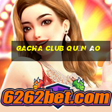 gacha club quần áo