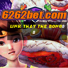 link thay the bong88