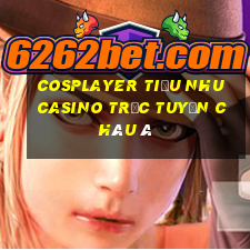 cosplayer tiểu nhu casino trực tuyến châu á