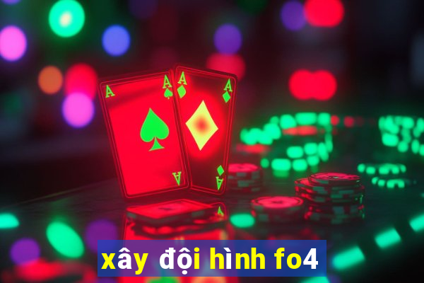 xây đội hình fo4