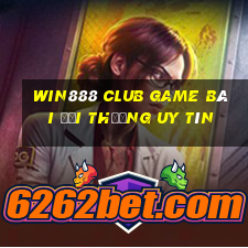 Win888 Club Game Bài Đổi Thưởng Uy Tín