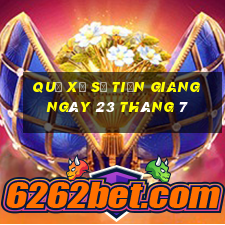 quả xổ số tiền giang ngày 23 tháng 7