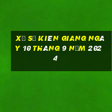 xổ số kiên giang ngày 10 tháng 9 năm 2024