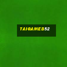 taigameb52