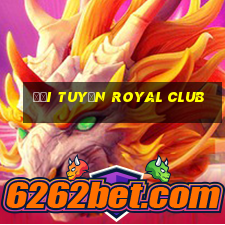 đội tuyển royal club