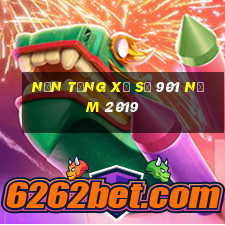 Nền tảng xổ số 901 năm 2019