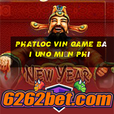 Phatloc Vin Game Bài Uno Miễn Phí