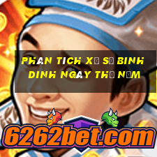 Phân tích xổ số binh dinh ngày thứ năm