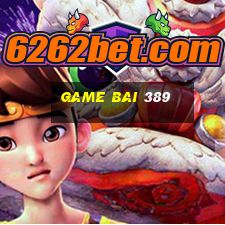 game bai 389