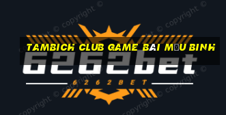 Tambich Club Game Bài Mậu Binh