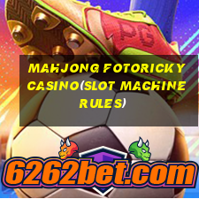 MAHJONG FOTORICKY CASINO(SLOT MACHINE RULES)