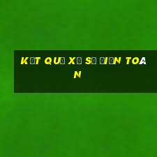 kết quả xổ số điện toán