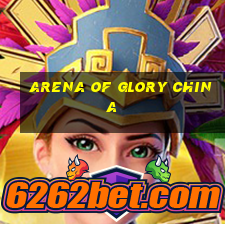 arena of glory china