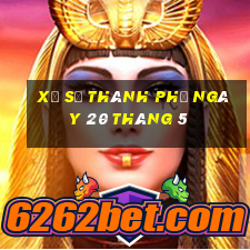 xổ số thành phố ngày 20 tháng 5