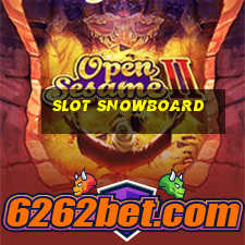 slot snowboard