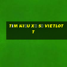 tìm hiểu xổ số vietlott