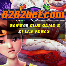 Game69 Club Game Bài Las Vegas