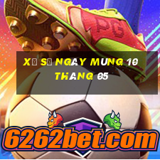 xổ số ngày mùng 10 tháng 05