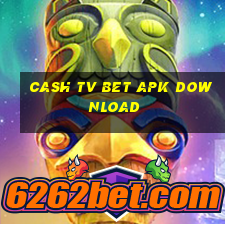 cash tv bet apk download