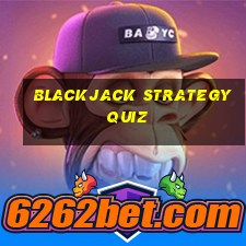 blackjack strategy quiz