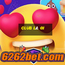 club là gi