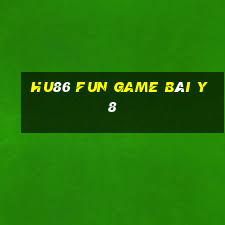 Hu86 Fun Game Bài Y8