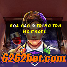 xóa các ô trống trong excel