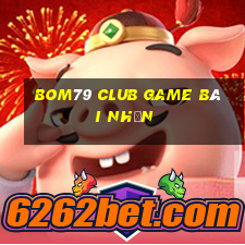 Bom79 Club Game Bài Nhện