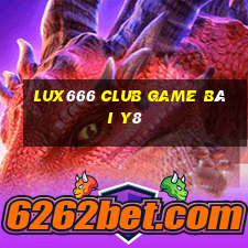 Lux666 Club Game Bài Y8