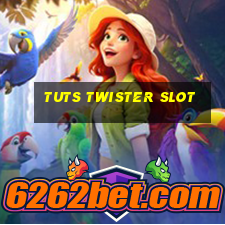 tuts twister slot