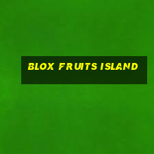 blox fruits island