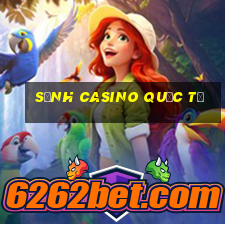 Sảnh casino quốc tế