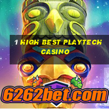 1 high best playtech casino