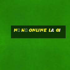 nổ hũ online là gì