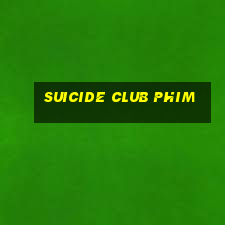 suicide club phim