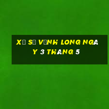 xổ số vĩnh long ngày 3 tháng 5