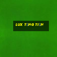 Lux Tặng Tiền